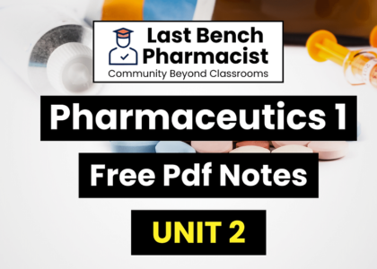 B Pharm Pharmaceutics 1 Unit 2 Pdf Notes