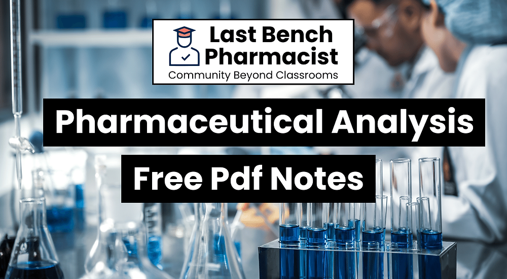 B Pharm Pharmaceutical Analysis Pdf Notes