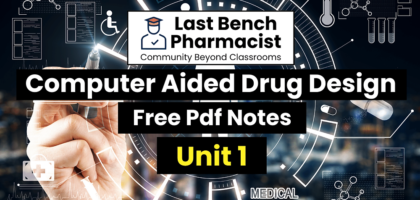 B Pharm Computer Aided Drug Design Unit 1 PDF Notes