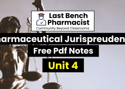 B Pharm Pharmaceutical Jurisprudence Unit 4 Pdf Notes