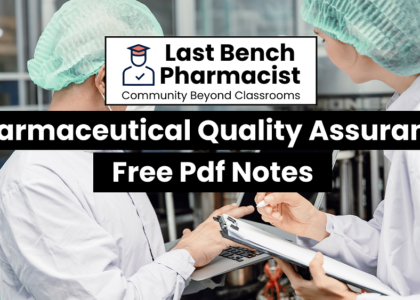 B Pharm Pharmaceutical Quality Assurance PDF Notes