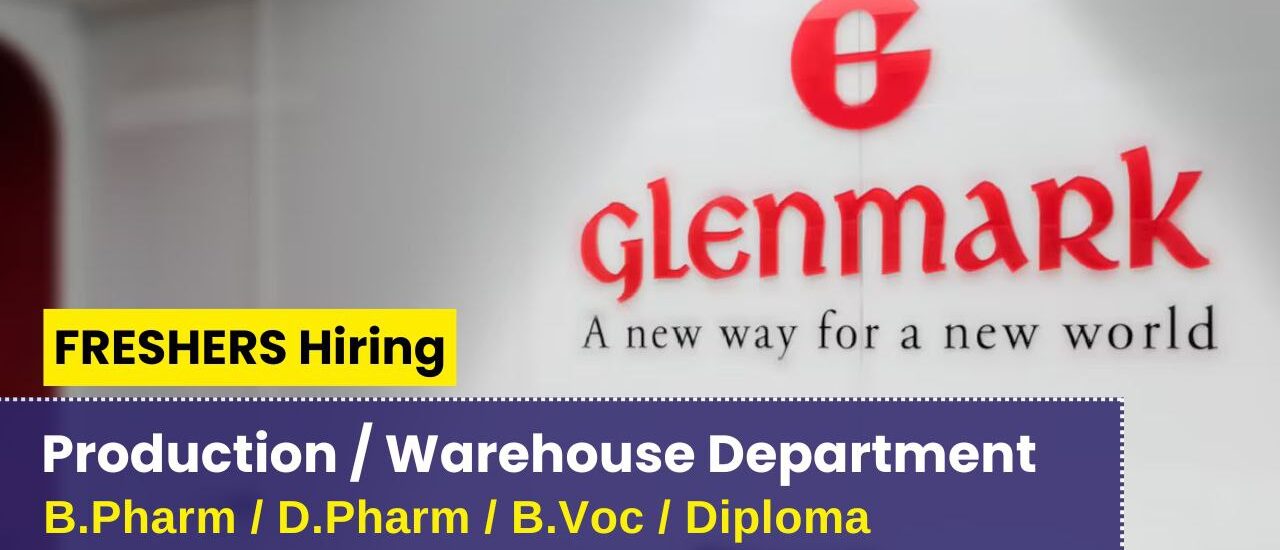 Exciting Career Opportunities at Glenmark Pharmaceuticals – Join the Production & Warehouse Teams!