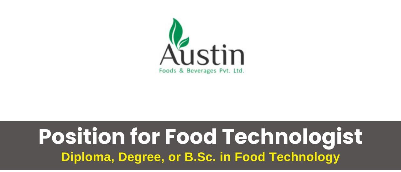 Austin Foods & Beverages Hiring for Food Technologist