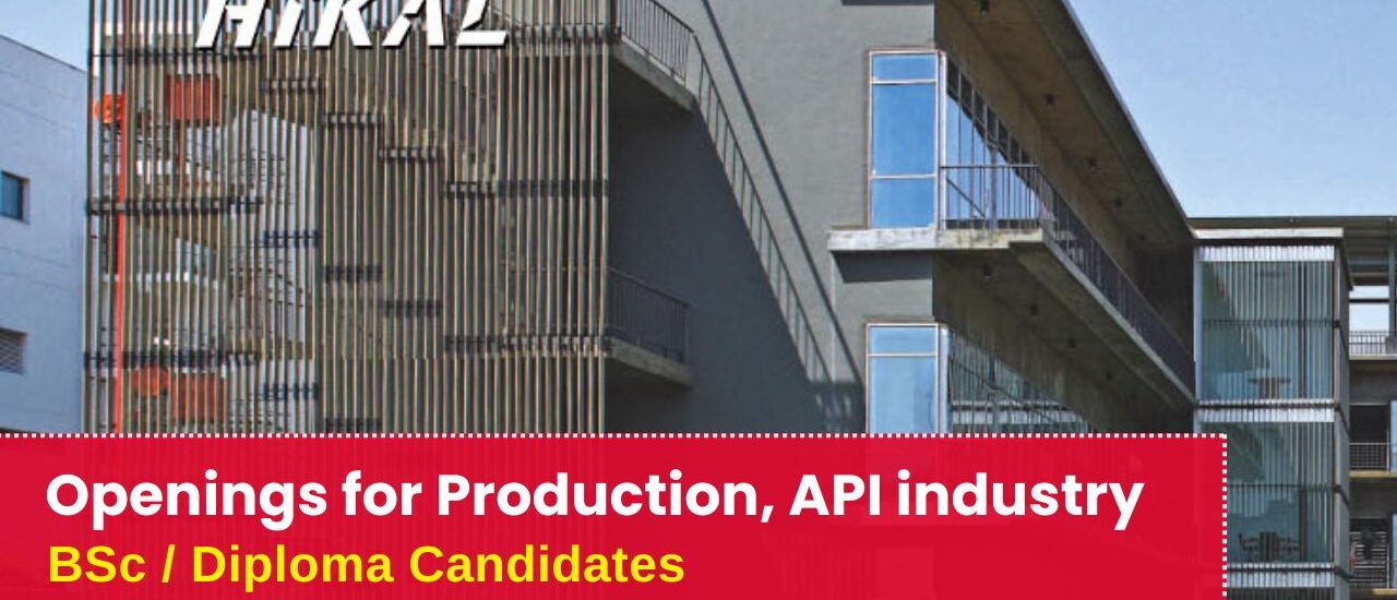 Hikal Ltd Hiring for Production – API Industry, Bengaluru