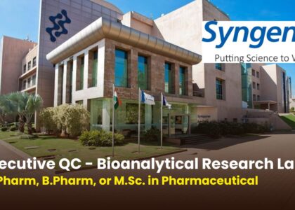 Syngene International Limited Hiring Executive QC – Bioanalytical Research Lab