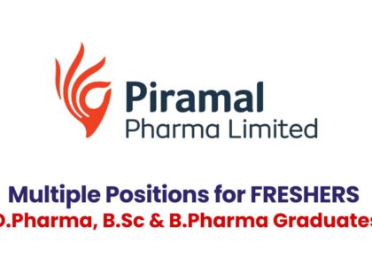 Piramal Pharma Limited Hiring for D.Pharma, B.Sc & B.Pharma Graduates