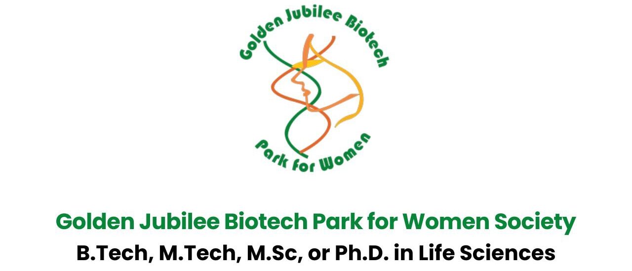 Golden Jubilee Biotech Park for Women Society Hiring for Biotech Team