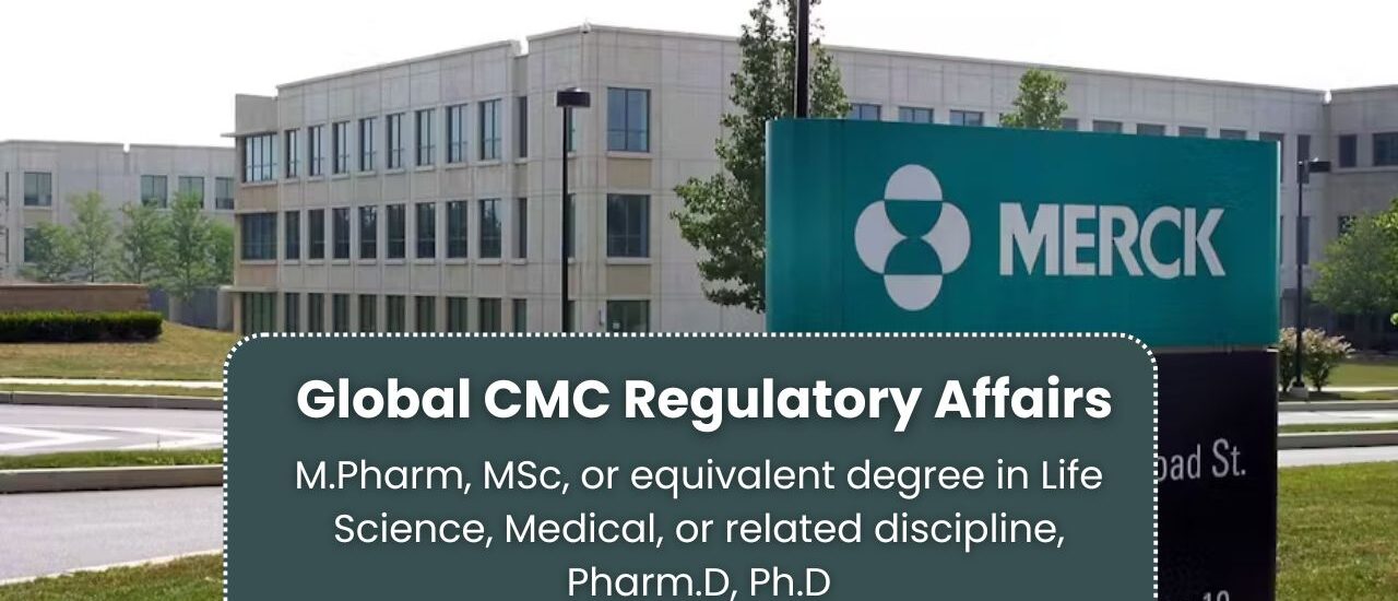 Merck Hiring Senior Specialist – Global CMC Regulatory